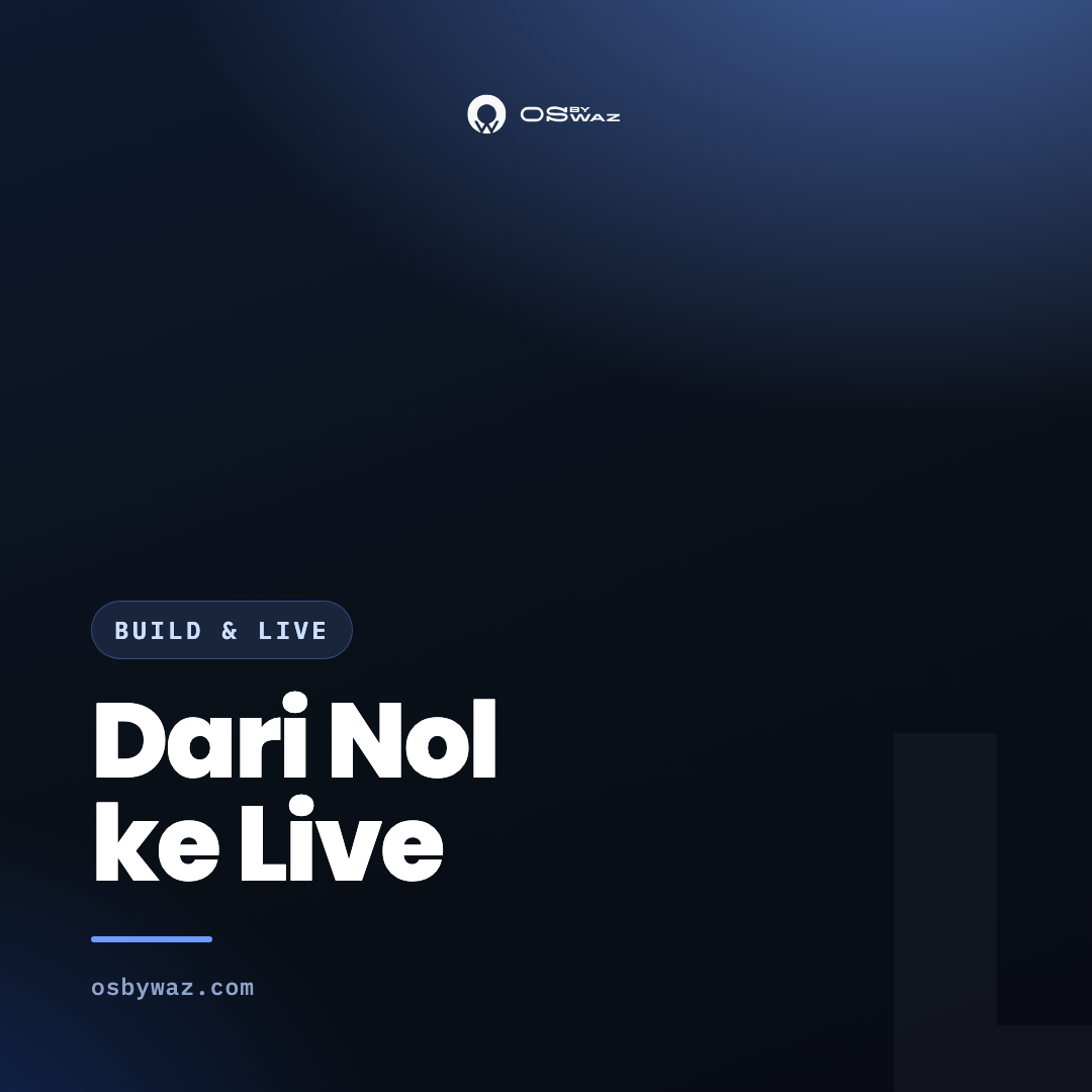Dari Nol ke Live